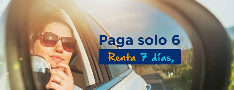 Renta por 7 dias y solo pagas 6